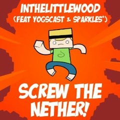 Screw the Nether