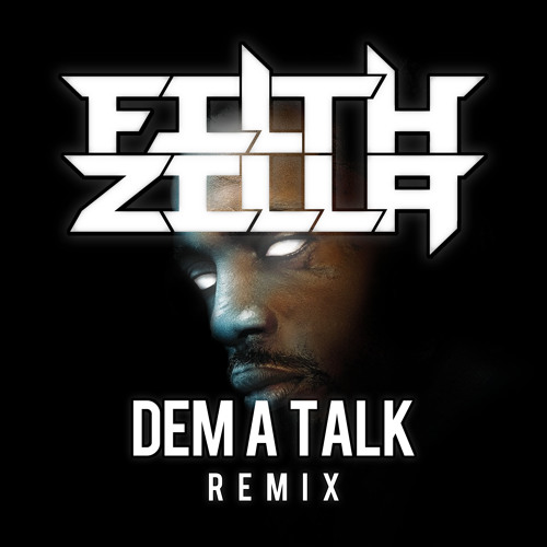 Mavado - Dem A Talk (Filthzilla Remix) (Free Download)