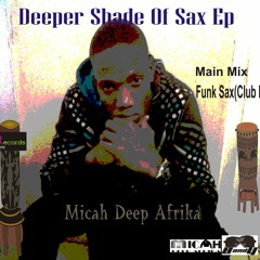 Micah Deep Afrika-Funk Sax (Club Mix)