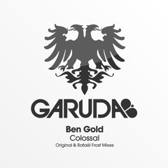 Ben Gold - Colossal (Original Mix)