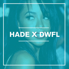 Aaliyah - One in a Million (HADE + DWFL Remix)