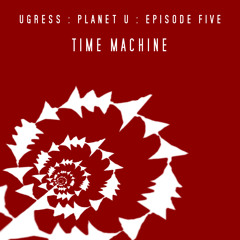 Ugress - Time Machine EP