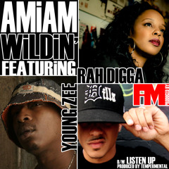 AMiAM - Wildin feat Young Zee & Rah Digga [Prod. by AMiAM]