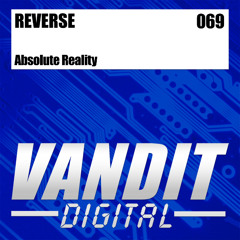 Reverse - Absolute Reality (Original Mix) [Vandit Digital]