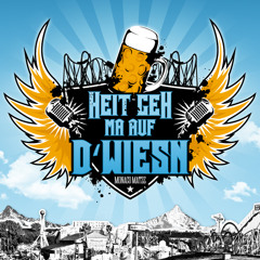 Heit geh ma auf d'Wiesn