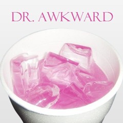 Dr. Awkward - Trap.Art (Fall 2012 Trap-ish Mixtape)