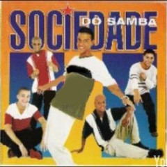 Sociedade do Samba - Eu Não Pedi Pra Me Apaixonar