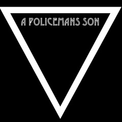 A POLICEMANS SON / Physical Contact