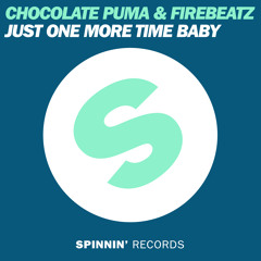 Chocolate Puma & Firebeatz - Just One More Time Baby (Original Mix)
