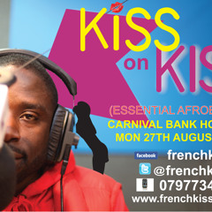KissOnKiss part 2 Bank Holiday Carnival Special by FrenchKiss DJ