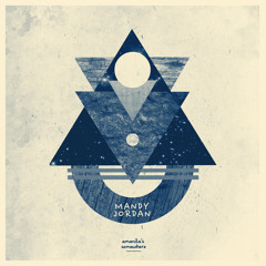 Mandy Jordan - Amanda's Somewhere (Original Mix)