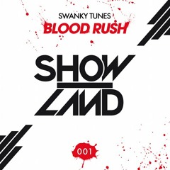 Blood Rush (Original Mix) - Swanky Tunes