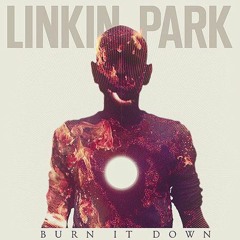 Likin Park - Burn It Down (by Rubmix)