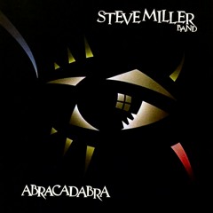 Steve Miller Band,  Abracadabra - With a Twist - nebottoben