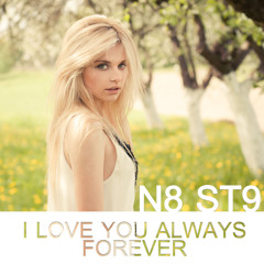 I Love You Always Forever (N8 ST9 Remix)