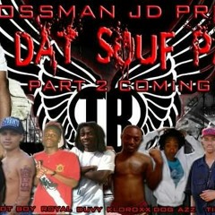 Royal, Boski Bo, Tip, Kirby, Dog Ass Vesha, Problem, Deej, Kloroxx, Hot Boy, Duvy - Dat Souf