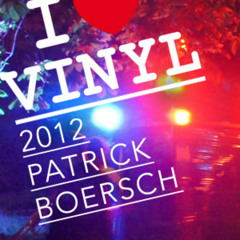 Dj Set PATRICK BOERSCH @ I LOVE VINYL Open Air 2012