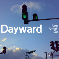 Dayward - Stop! Amber! Go!