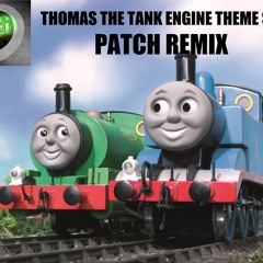 Thomas The Tank Engine Theme (Patch's Dubstepcore Remix)