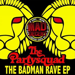 The Partysquad ft. Alvaro - Badman (Luminox Remix)