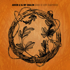 Been Dead - Adeem & DJ MF Shalem
