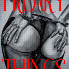 Freaky Things ft. Unique & Lady J