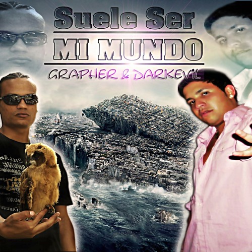 Stream Suele Ser mi Mundo - Darkevil Feat. Grapher.mp3 by Darkevil ElUnico  | Listen online for free on SoundCloud