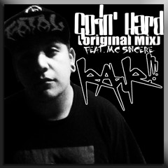 Goin' Hard (Original Mix) Feat Mc Sincere