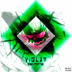 Violet (Original mix)  [Black-static Records]