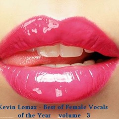 Kevin Lomax - Best of Female Vocals of the Year vol 3