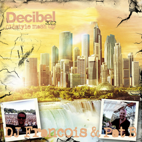 DJ Francois & Pat B - Decibel Oldstyle mashup 2012