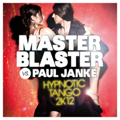 Master Blaster vs. Paul Janke - Hypnotic Tango 2K12 (Slayback Remix)