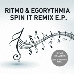 03. Ritmo & Egorythmia - Spin it (Lish Remix)