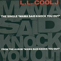 Mama Said Knock You Out [A-Dub Remix]