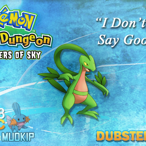 Pokemon Mystery Dungeon 2 - I Don't Want To Say Goodbye Remix (Plasma3Music&ElectricMudkip)