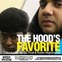 DJ TICAL & M.P.H - The Hood's Favorite