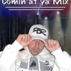Dj RuDE BoY RoB "COMIN AT YA MIX" 1hr 15mins