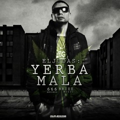 El JUDAS - YERBA MALA // DESCARGA EN RZCMUSIC.COM.AR