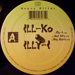 Ill-Ko & Illy-I - Big Shots (1999)