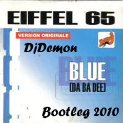 Eiffel - Blue (Dj Demon Bootleg 2010)