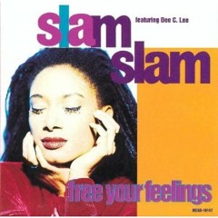 Slam Slam - Free Your Feelings