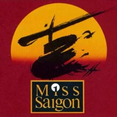 Sun and Moon - Miss Saigon