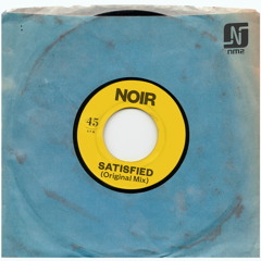 Noir - Satisfied [Original Mix] - NM2