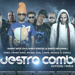 Randy, Guelo Star, Arcangel, De La Ghetto, Ft. Varios Artistas  - Nuestro Combo (Official Remix)