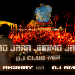 Aao jara jhomo jara dj akshay dj am,am mix