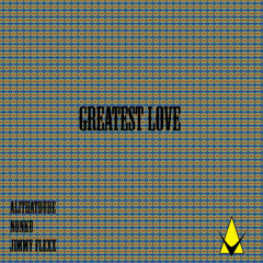 AliThatDude - Greatest Love feat. Nonku & Jimmy Flexx (2)