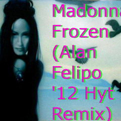 Madonna - Frozen (Alan Felipo '12 Hyt Remix) (PREVIEW)