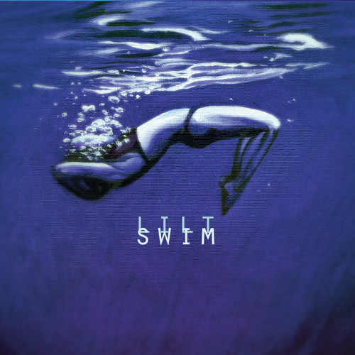 Swim (free to download) by Lilt | Lilt | Free Listening on SoundCloud