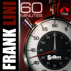 60 Minutes   **NEW SINGLE** by Frank Lini