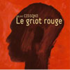 Lolo - Ablaye Cissoko - Le Griot Rouge - 2005